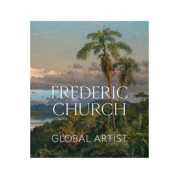 Frederic Church: Global Artist — authentic book cover on a plain white background
