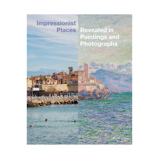 Impressionist Places: Revealed in Paintings and Photographs — authentic book cover on a plain white background