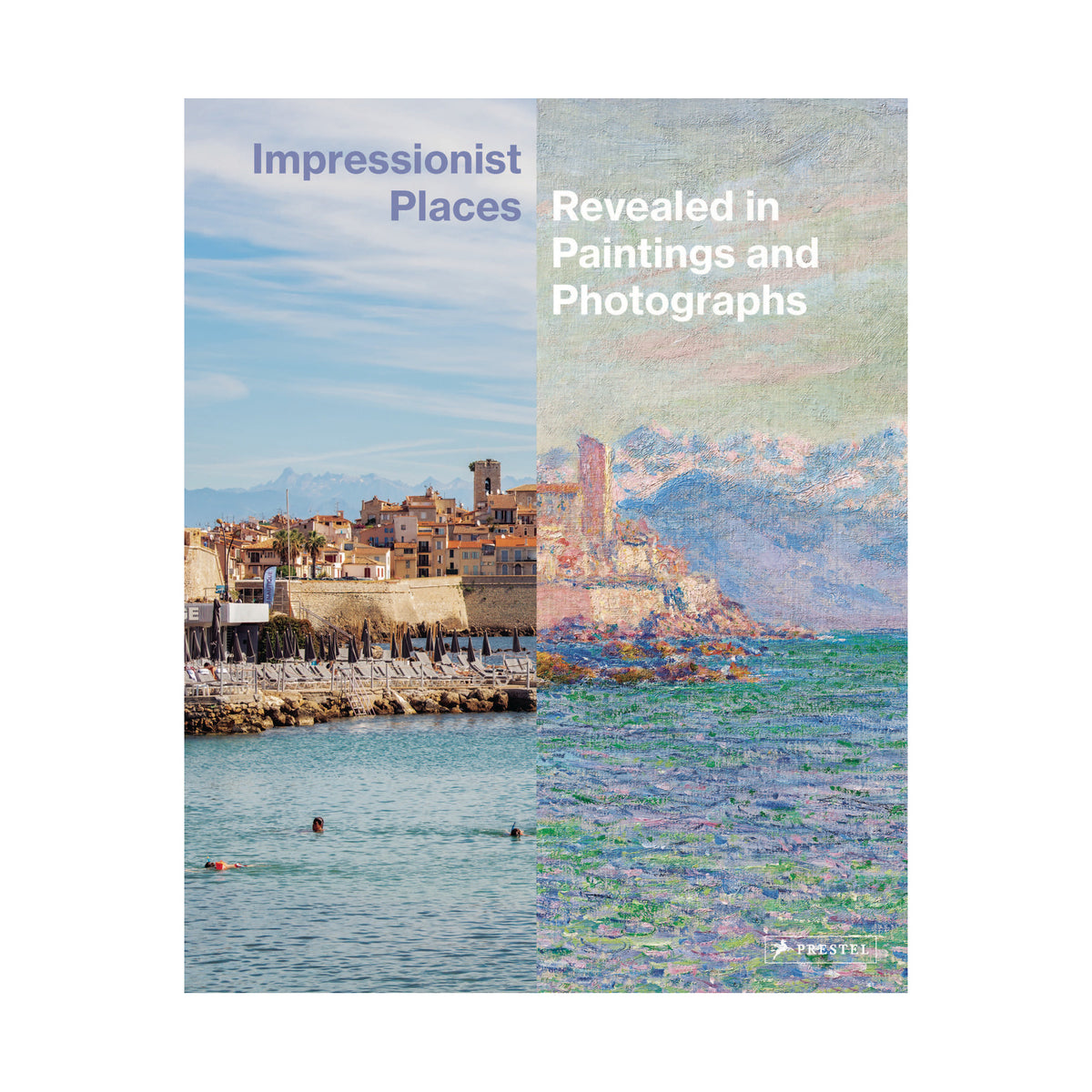 Impressionist Places: Revealed in Paintings and Photographs — authentic book cover on a plain white background