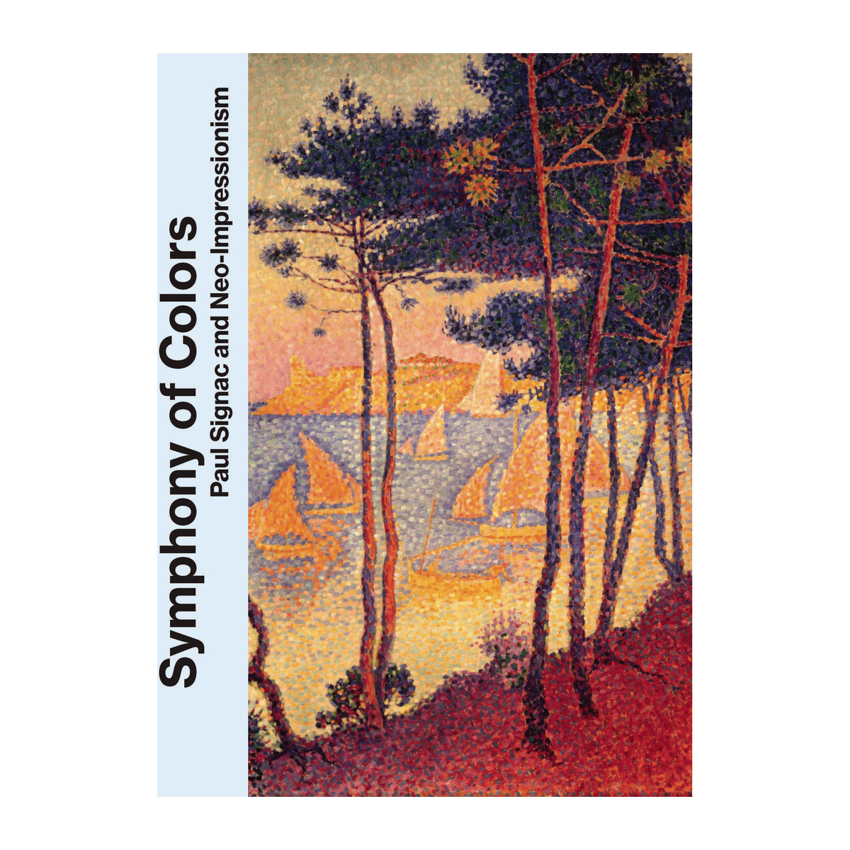 Symphony of Colors: Paul Signac and Neo-Impressionism — authentic book cover on a plain white background